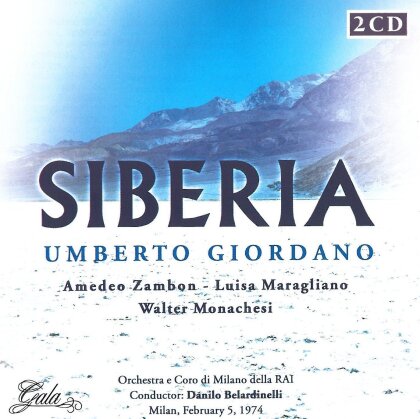 Amedeo Zambon, Luisa Maragliano, Walter Monachesi, Umberto Giordano (1867-1948), Danilo Belardinelli, … - Siberia - Milan, February 5, 1974 - Bonus Track Amedeo Zambon Singt Adriana (2 CDs)