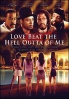 Love beat the Hell Outta Me (2000)