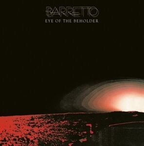 Ray Barretto - Eye Of The Beholder (Remastered)