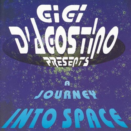 Gigi D'Agostino - A Journey Into Space (2014 Version)
