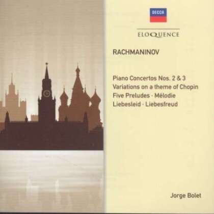 Sergej Rachmaninoff (1873-1943), Ivan Fischer, Charles Dutoit & Jorge Bolet - Piano Concertos 2 And 3, Variations on a theme of Chopin, Five Preludes, Mélodie, Liebesleid - Liebesfreud - Eloquence (2 CDs)