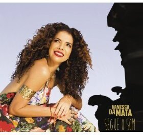 Vanessa Da Mata - Segue O Som (Digipack)