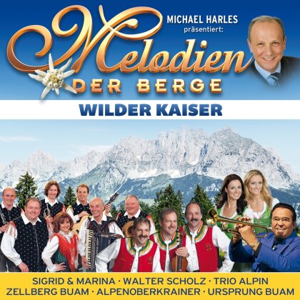 Melodien Der Berge - Wilder Kaiser