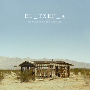 El Txef A - We Walked Home Together (LP)