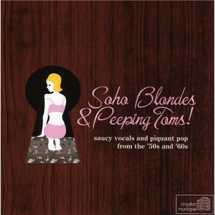 Soho Blondes & Peeping Toms! Saucy Vocals