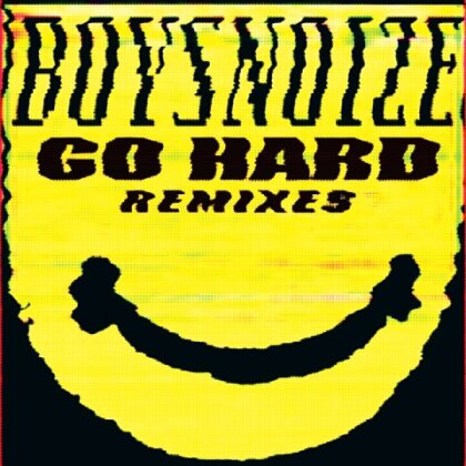 Boys Noize - Go Hard - The Remixes (12" Maxi)