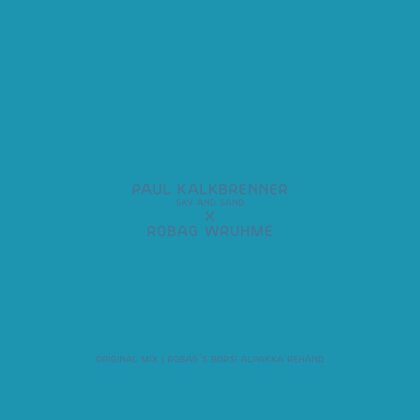 Paul Kalkbrenner & Robag Wruhme - Sky & Sand - Robag Wruhme Remix (12" Maxi)