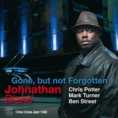 Johnathan Blake - Gone But Not Forgotten
