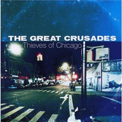 The Great Crusades - Thieves Of Chicago