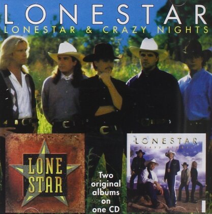 Lonestar - Lonestar/Crazy Nights