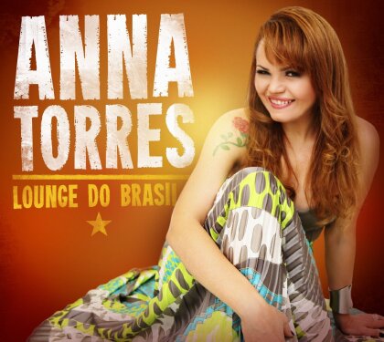 Anna Torres - Lounge Do Brasil