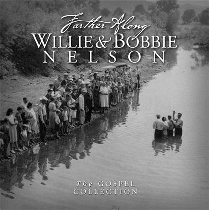Willie Nelson & Nelson Bobbie - Farther Along: Gospel Collection