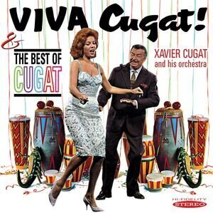 Xavier Cugat - Viva Cugat! - Best Of