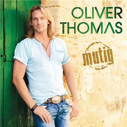 Oliver Thomas - Mutig