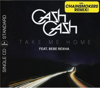 Cash Cash Feat.Bebe Rexha - Take Me Home - 2 Track