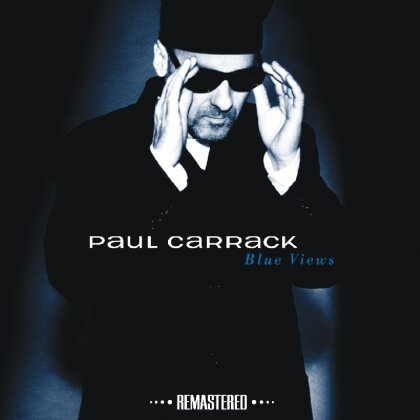 Paul Carrack - Blue Views (2014 Version, Remastered)