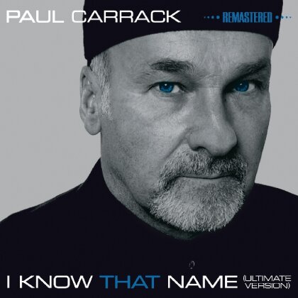 Paul Carrack - I Know That Name (2014 Version)