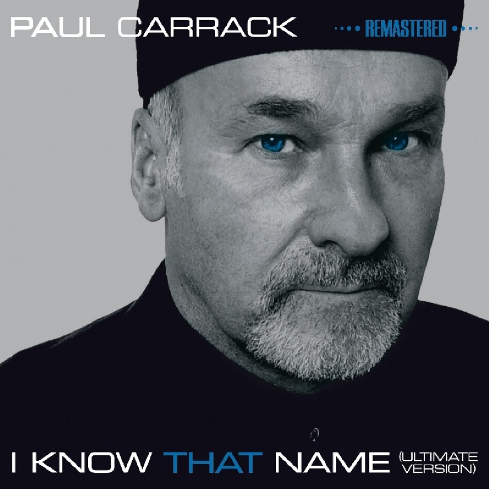 Paul Carrack - I Know That Name 2014 Version
