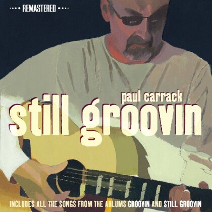 Paul Carrack - Still Groovin' (2014 Version, Remastered)
