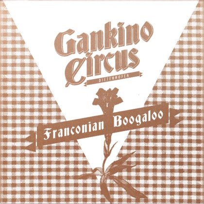 Gankino Circus - Franconian Boogaloo