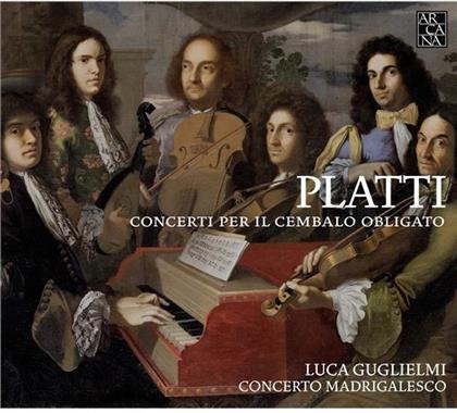 Concerto Madirgalesco, Giovanni Benedetto Platti (1697-1763) & Luca Guglielmi - Concerti Per Il Cembalo Obligato