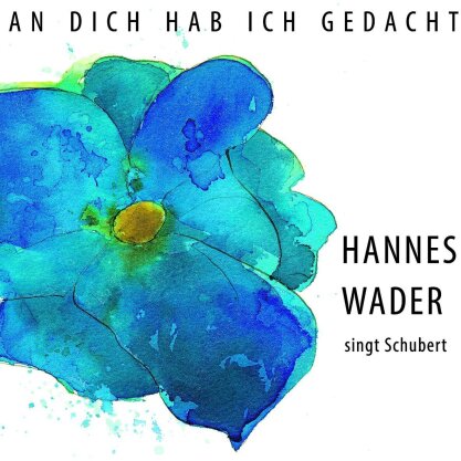 Hannes Wader - An Dich Hab Ich Gedacht - Wader Singt Schubert (New Version)