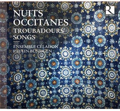 Clara Coutouly (Sopr) Paulin Buendgen (Kten) Ens, Paulin Buendgen, Ensemble Celadon & Clara Coutouly - Nuits Occitanes Troubadour's Songs