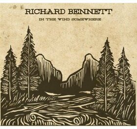 Richard Bennett - In The Wind Somewhere