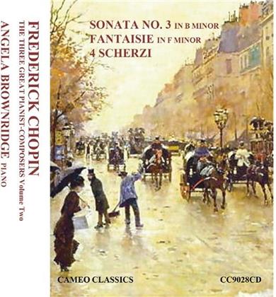 Frédéric Chopin (1810-1849) & Angela Brownridge - Sonata No.3 in B minor, Fantasie in F minor, 4 Scherzi - Three Great Pianist Composers Vol. 2