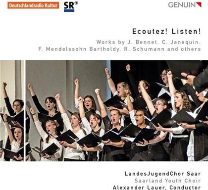 Felix Mendelssohn-Bartholdy (1809-1847), Robert Schumann (1810-1856), +, Alexander Lauer & Landesjugendchor Saar - Ecoutez! Listen!