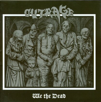 Outrage - We The Dead