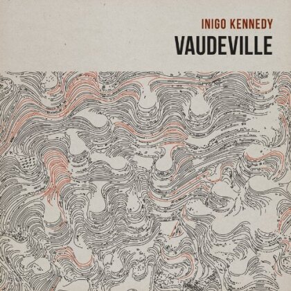 Inigo Kennedy - Vaudeville (2 LPs + CD)
