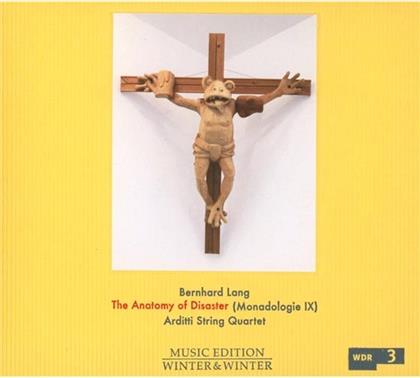 The Arditti String Quartet & Bernhard Lang (*1957) - Anatomy Of Disaster