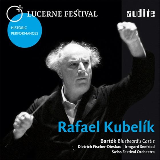 Béla Bartók (1881-1945), Rafael Kubelik, Irmgard Seefried, Dietrich Fischer-Dieskau & Swiss Festival Orchestra - Herzog Blaubarts Burg - Bluebeard's Castle - Historic Performances