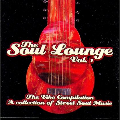 Soul Lounge - Vol. 1 - Vibe Compilation
