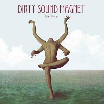 Dirty Sound Magnet - Bloop
