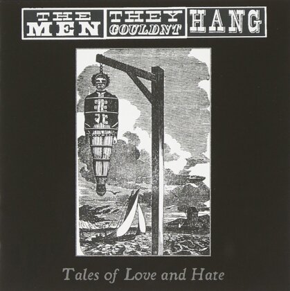 The Men They Couldn't Hang - Tales Of Love & Hate (CD + DVD)