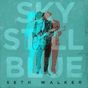 Seth Walker - Sky Still Blue (LP)