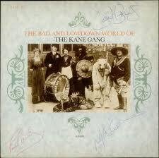 Kane Gang - Bad And Lowdown World Of (LP)