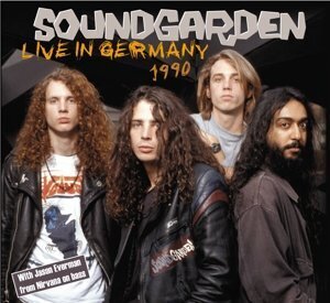 Soundgarden - Live In Germany 1990