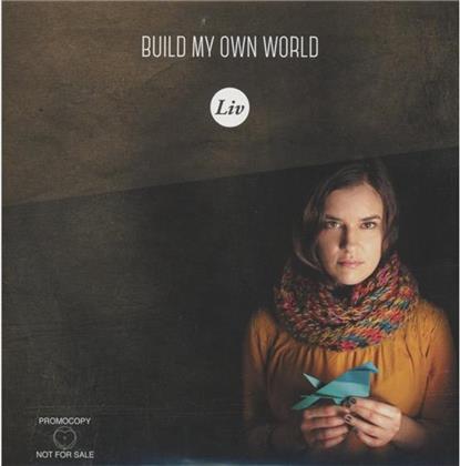 Liv - Build My Own World