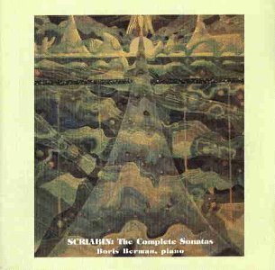 Alexander Scriabin (1872-1915) & Boris Berman - Complete Sonatas (2 CDs)