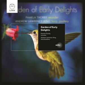 Pamela Thorby & Andrew Lawrence-King - Garden Of Early Delights - Renaissance (1450-1599)