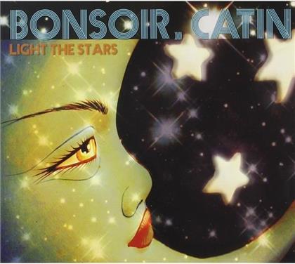 Bonsoir Catin - Light The Stars