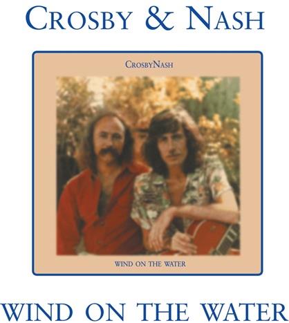 David Crosby & Graham Nash - Wind On The Water