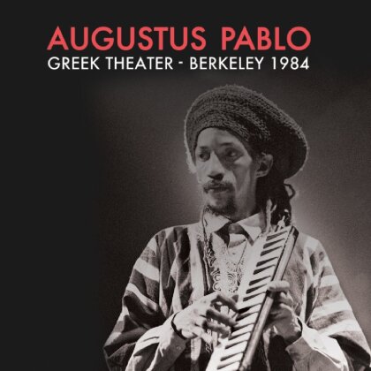 Augustus Pablo - Greek Theatre