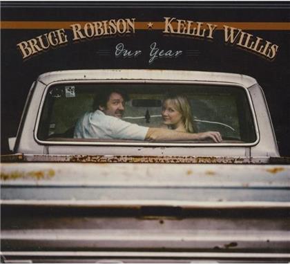 Bruce Robison & Kelly Willis - Our Year