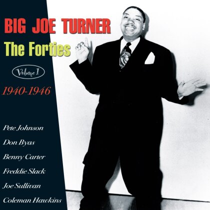 Big Joe Turner - Forties Vol.1 1940-46