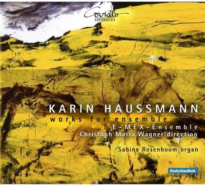 Karin Haussmann (*1962), Christoph Maria Wagner, Sabine Rosenboom & E-Mex-Ensemble - Works For Ensemble