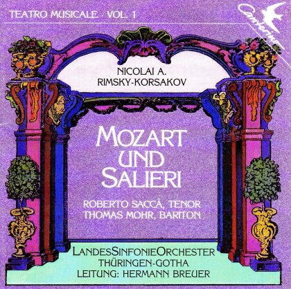 Nikolai Rimsky-Korssakoff (1844-1908), Hermann Breuer, Roberto Saccà, Thomas Mohr & LandesSinfonieOrchester Thüringen-Gotha - Mozart & Salieri